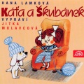 Jitka Molavcová - Káťa a Škubánek (Jak se Škubánek vyklubal)