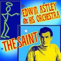 Edwin Astley & His Orchestra - Main Theme From The Saint