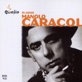 Manolo Caracol - El Reniego