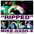 Mike-Dash-E - Ripped (Dirty)