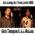 Chris Thompson、A.J. McLean - As Long As You Love Me