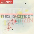 Citizen - My Own Way