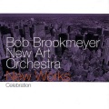 Bob Brookmeyer、New Art Orchestra - Celebration Jig