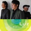 SING LIKE TALKING - Luz