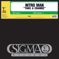 Nitro Man - Take A Change