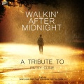 Walkin' after Midnight - A Tribute to Patsy Cline