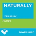 Fringe - Naturally (CPR Remix Radio Edit)