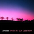 Vanessa - When the Sun Goes Down (Mix 1)