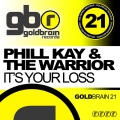 Phill Kay - It's Your Loss (Radio Edit)