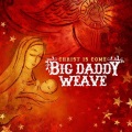 Big Daddy Weave - O Come, All Ye Faithful