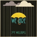 Joy Williams - We Are (Nashville)