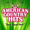 American Country Hits - Boys 'Round Here