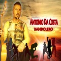 Antonio Da Costa - BANDOLERO
