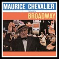 maurice chevalier - Give My Regards to Broadway