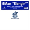 E-man、E.M.A.N. - Slangin'