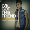 Ameritz Tribute Standards - I've Got This Friend (A Tribute to Faith Hill & Larry Stewart)