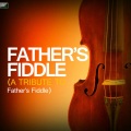 Ameritz Tribute Standards - Father's Fiddle (A Tribute to Father's Fiddle)