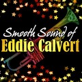 Eddie Calvert - Oh My Beloved Daddy