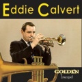 Eddie Calvert - Poor Butterfly