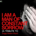 Ameritz Tribute Standards - I AM a Man of Constant Sorrow (A Tribute to Soggy Bottom Boys)
