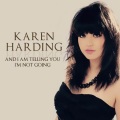 Karen Harding And I Am Telling You I'm Not Going