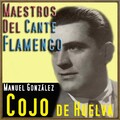 Cojo De Huelva、Juanito Serrano - Campanitas de la Aldea (Bolero por Bulerías)