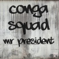Conga Squad - Mr. President (Extended Club Remix)