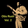 otis rush - Keep On Loving Me Baby
