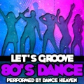 Dance Heaven - Let's Groove