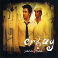 ER、Ay - Sensiz Ben Neylerim