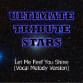 Ultimate Tribute Stars (终极明星致敬) - David Crowder Band - Let Me Feel You Shine (VocalMelodyVersion)