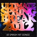 Ultimate Spring Break 2012