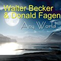 walter becker、donald fagen - Any World
