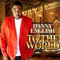 danny english - Want You
