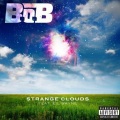 B.o.B、Lil Wayne - Strange Clouds