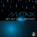 Scott Diaz、Matt Jam Lamont、Matrix (US) - Get Out (Matt Jam Lamont & Scott Diaz Reloaded Mix)