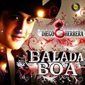Diego Herrera - Balada Boa