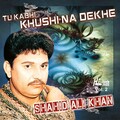 Shahid Ali Khan - Hum Nahin Honge To Hamen