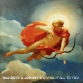 Bad Boys、Johnny B - Be My Girl