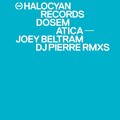 dosem - Atica (Joey Beltram Rmx)