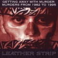 Getting Away With Murder (Murders from 1982 to 1995)