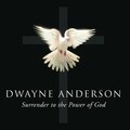 Dwayne、Dwayne - Surrender
