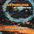 Ivo Perelman - Alexander Suite, Pt. 1