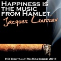 Happiness Is The Music From Hamlet (Remastered 2011)