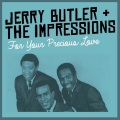 jerry butler、The Impressions - For Your Precious Love