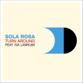 Sola Rosa、Iva Lamkum - Turn Around (Suff Daddy )(Remix)