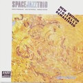 Space Jazz Trio - Some Other Time