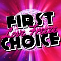 First Choice - All I Need Is Time
