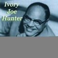 ivory joe hunter - I Need You