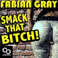Fabian Gray - Smack That *****